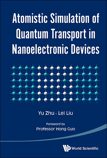 Atomistic Simulation Of Quantum Transport In Nanoelectronic - 