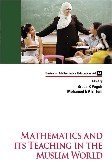 Mathematics and its Teaching in the Muslim States