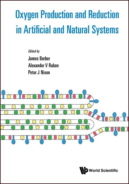 Oxygen Production and Reduction in Artificial and Natural Systems