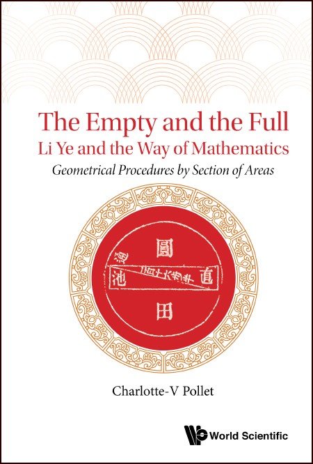 The Empty and the Full: Li Ye and the Way of Mathematics