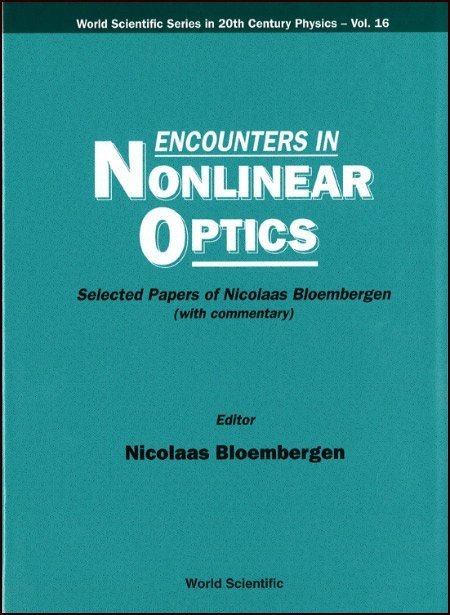 Encounters in Nonlinear Optics | World Scientific Series in 20th