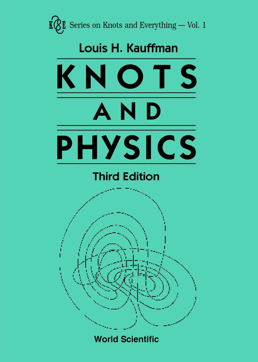 Knots and Physics | Series on Knots and Everything