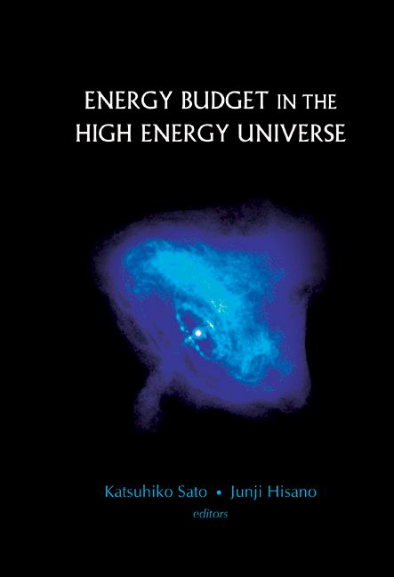 Energy Budget In The High Energy Universe - 