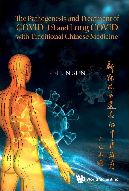 The Pathogenesis and Treatment of COVID-19 and Long COVID with Traditional Chinese Medicine
