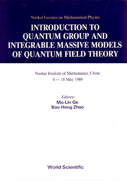 Introduction To Quantum Group And Integrable Massive Models Of Quantum ...