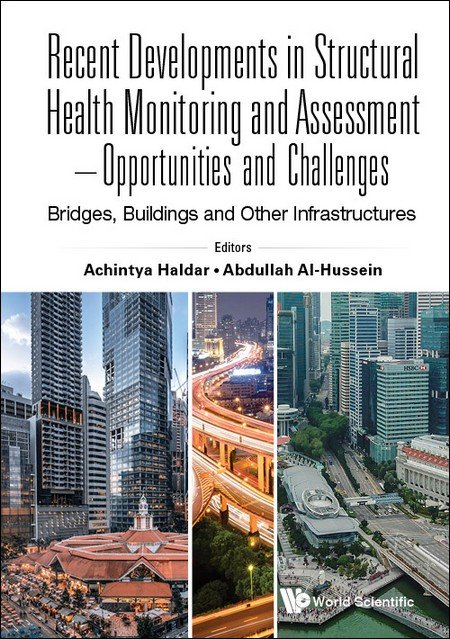 Recent Developments in Structural Health Monitoring and Assessment — Opportunities and Challenges cover