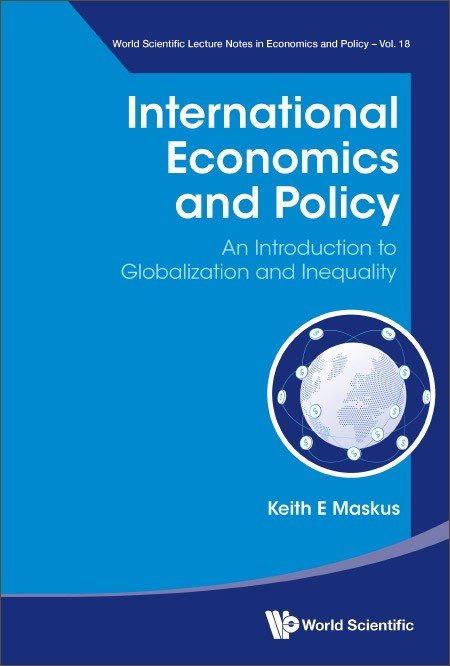 International Economics And Policy | World Scientific Lecture Notes In ...