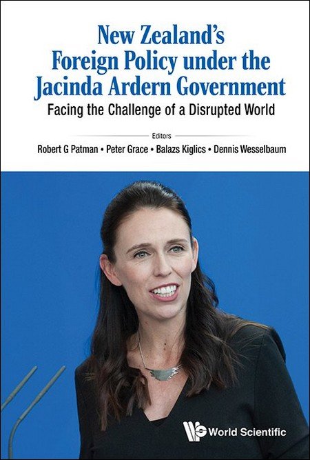 New Zealand's Foreign Policy Under The Jacinda Ardern Government