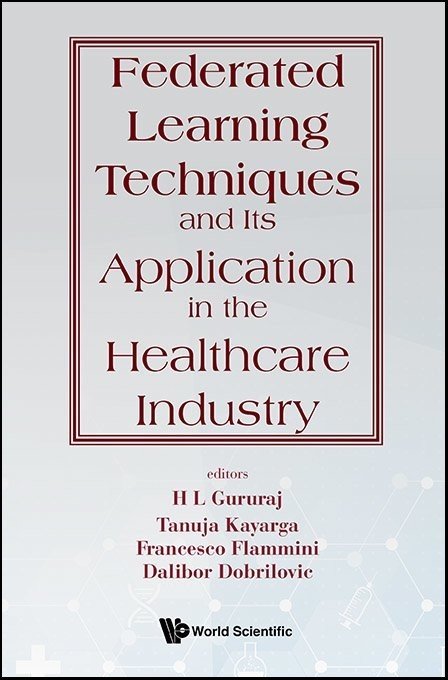 Federated Learning Techniques And Its Application In The Healthcare ...