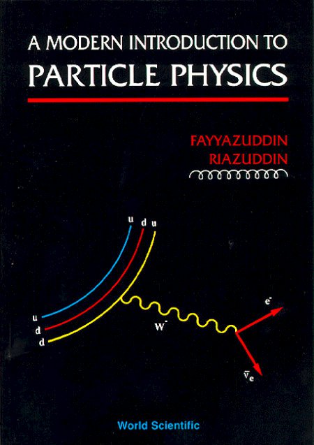 A Modern Introduction To Particle Physics