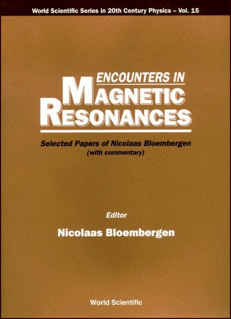 Encounters in Magnetic Resonances | World Scientific Series in