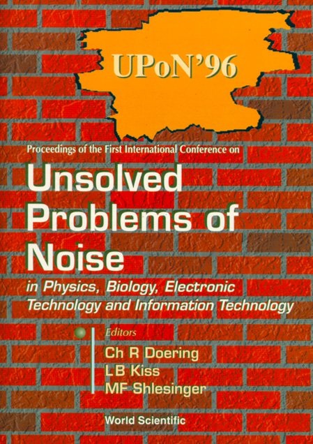 Unsolved Problems of Noise in Physics, Biology, Electronic