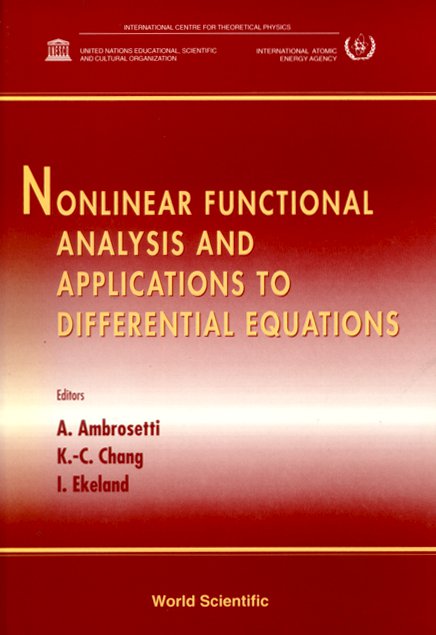 Nonlinear Functional Analysis And Applications To Differential Equations