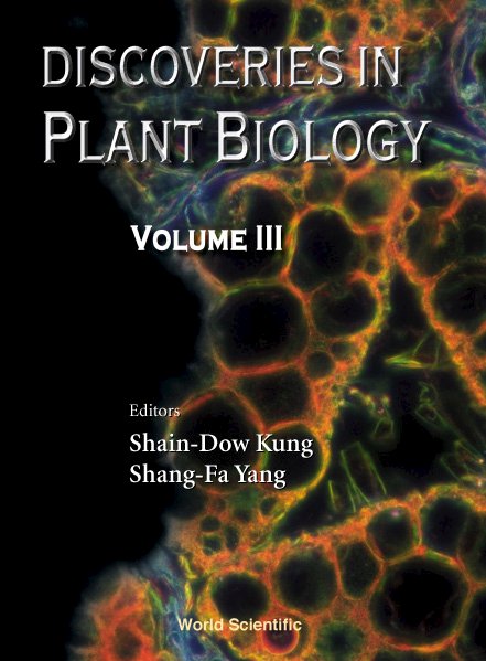 Discoveries In Plant Biology | Discoveries In Plant Biology