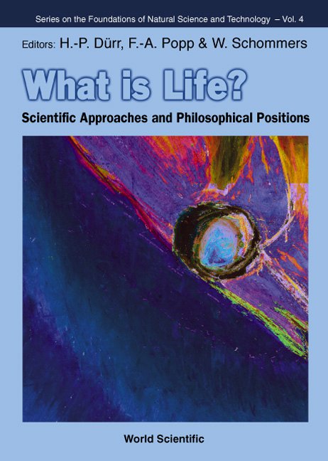 What is Life? | Series on the Foundations of Natural Science and