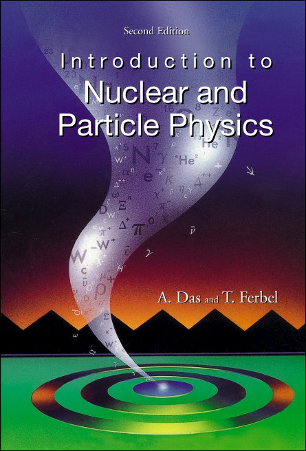 Introduction To Nuclear And Particle Physics