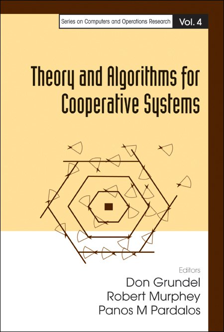 Theory and Algorithms for Cooperative Systems | Series on Computers and ...