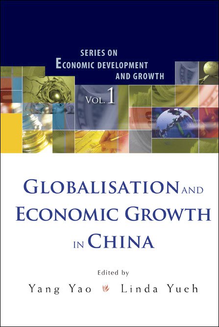 Globalisation and Economic Growth in China | Series on Economic ...