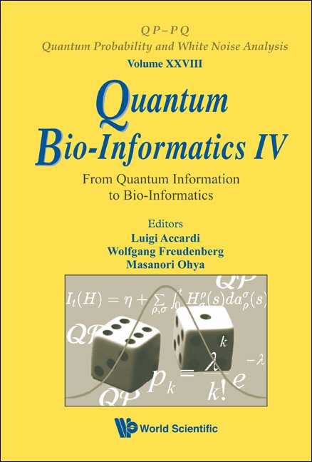 Quantum Bio-Informatics IV | QP-PQ: Quantum Probability and White Noise ...