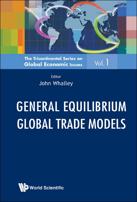 General Equilibrium Global Trade Models | The Tricontinental Series on ...