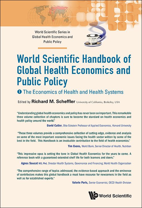 World Scientific Handbook of Global Health Economics and Public Policy
