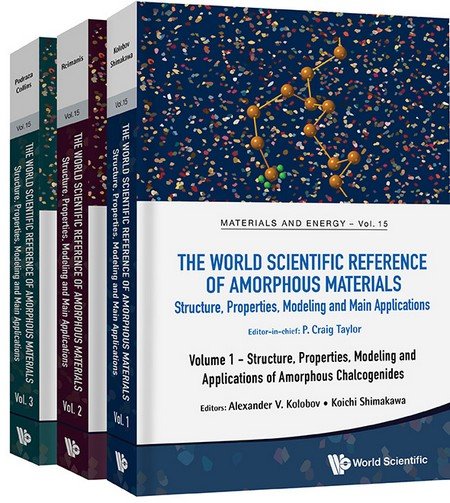 The World Scientific Reference of Amorphous Materials