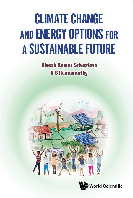 Climate Change and Energy Options for a Sustainable Future