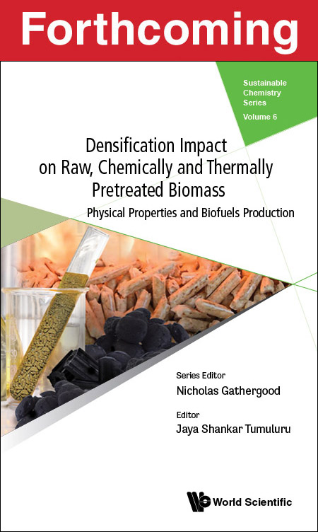 Densification Impact on Raw, Chemically and Thermally Pretreated Biomass