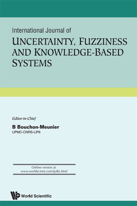 International Journal of Uncertainty, Fuzziness and Knowledge-Based Systems